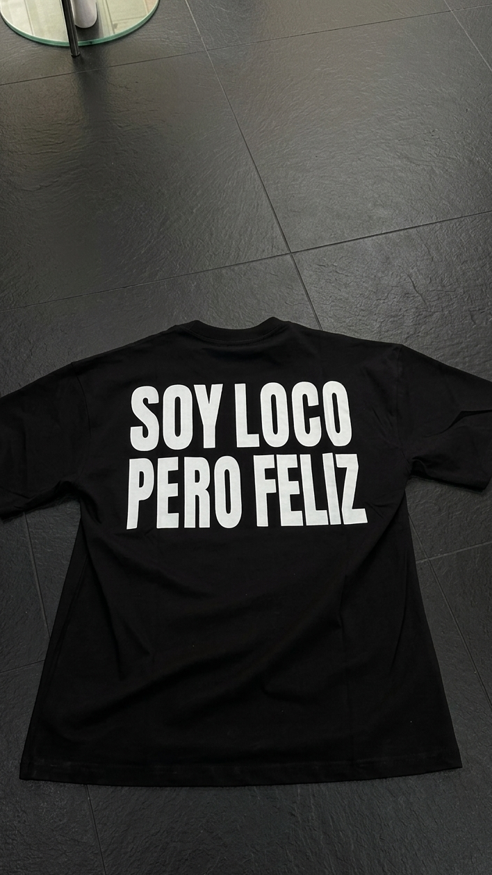 T-shirt SOY LOCO PERÒ FELIZ