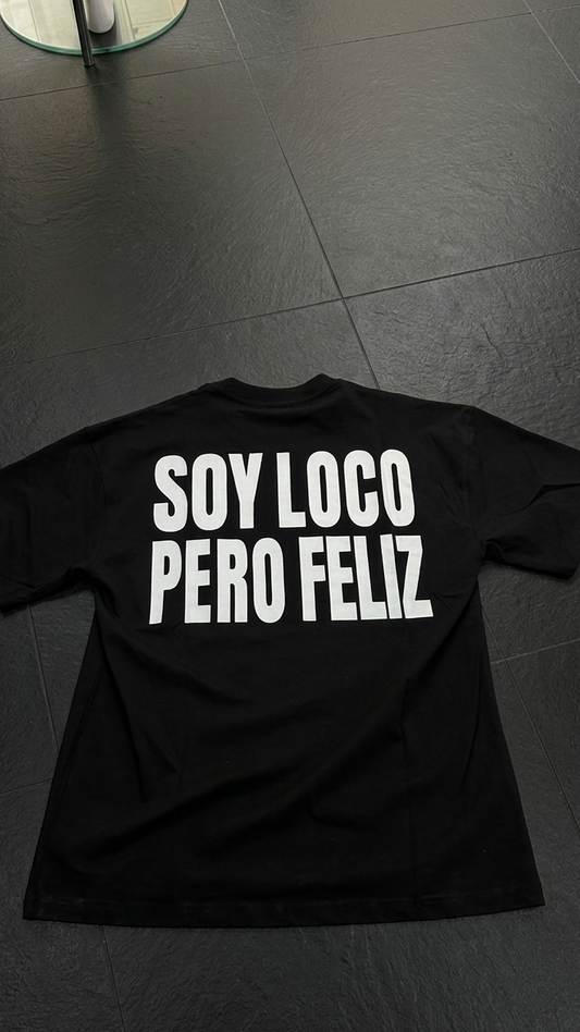 T-shirt SOY LOCO PERÒ FELIZ